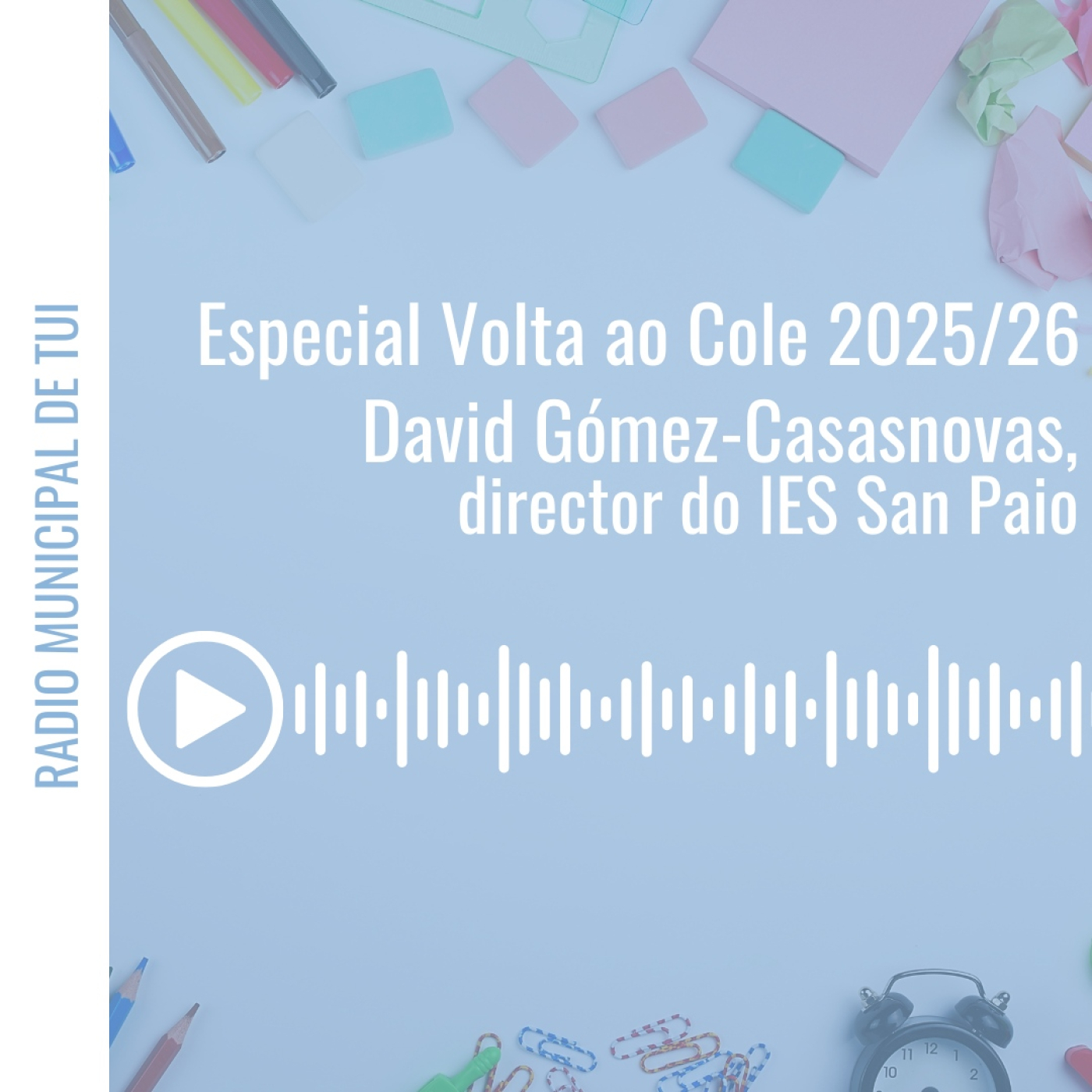Ent. David Gómez-Casasnovas, director do IES San Paio | Especial Volta ao Cole episode artwork