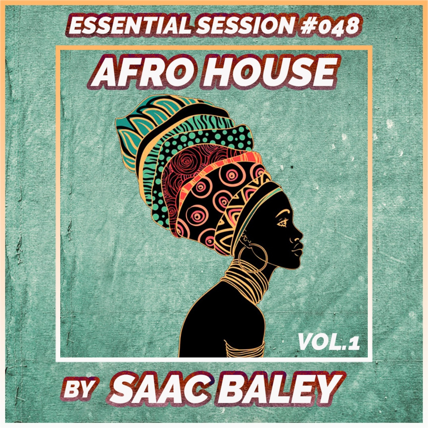 Essential Session by Saac Baley