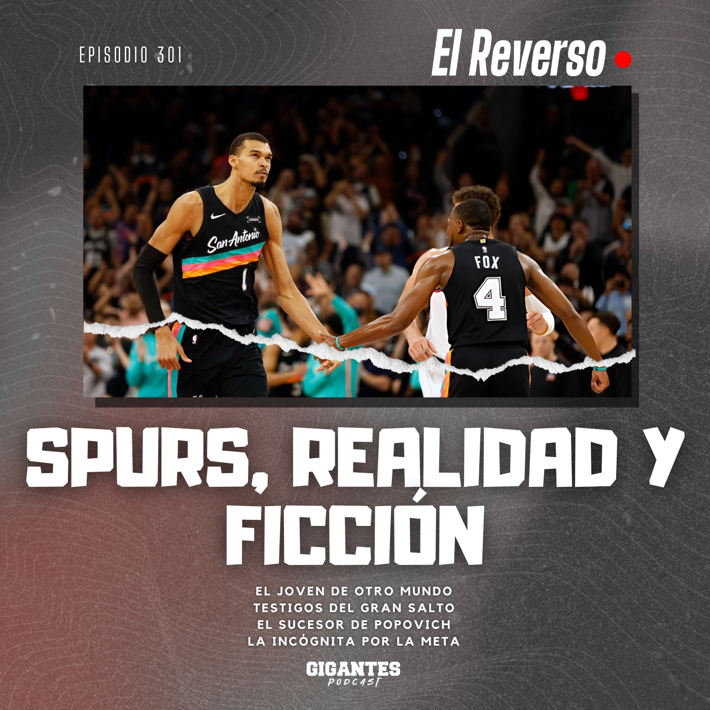 Cap. 301 (Spurs, realidad y ficción)
