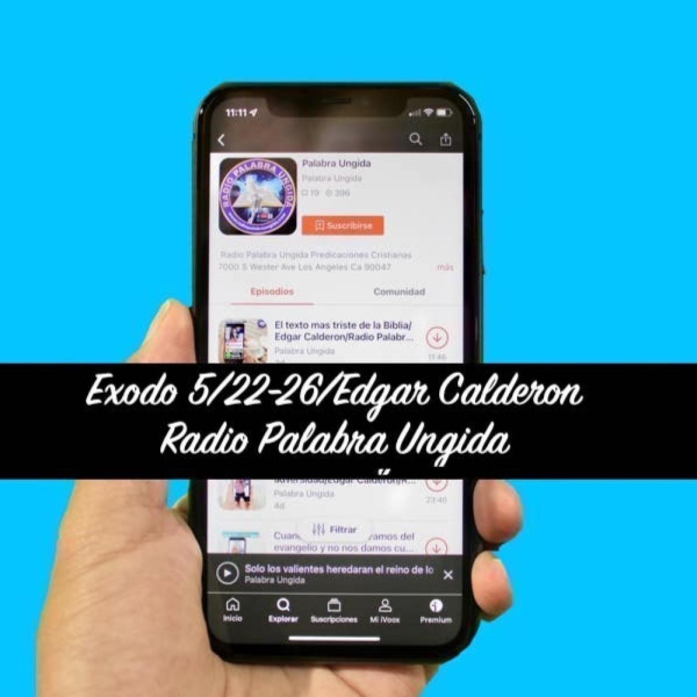 Exodo 5/22-26/Edgar Calderon Radio Palabra Ungida episode artwork