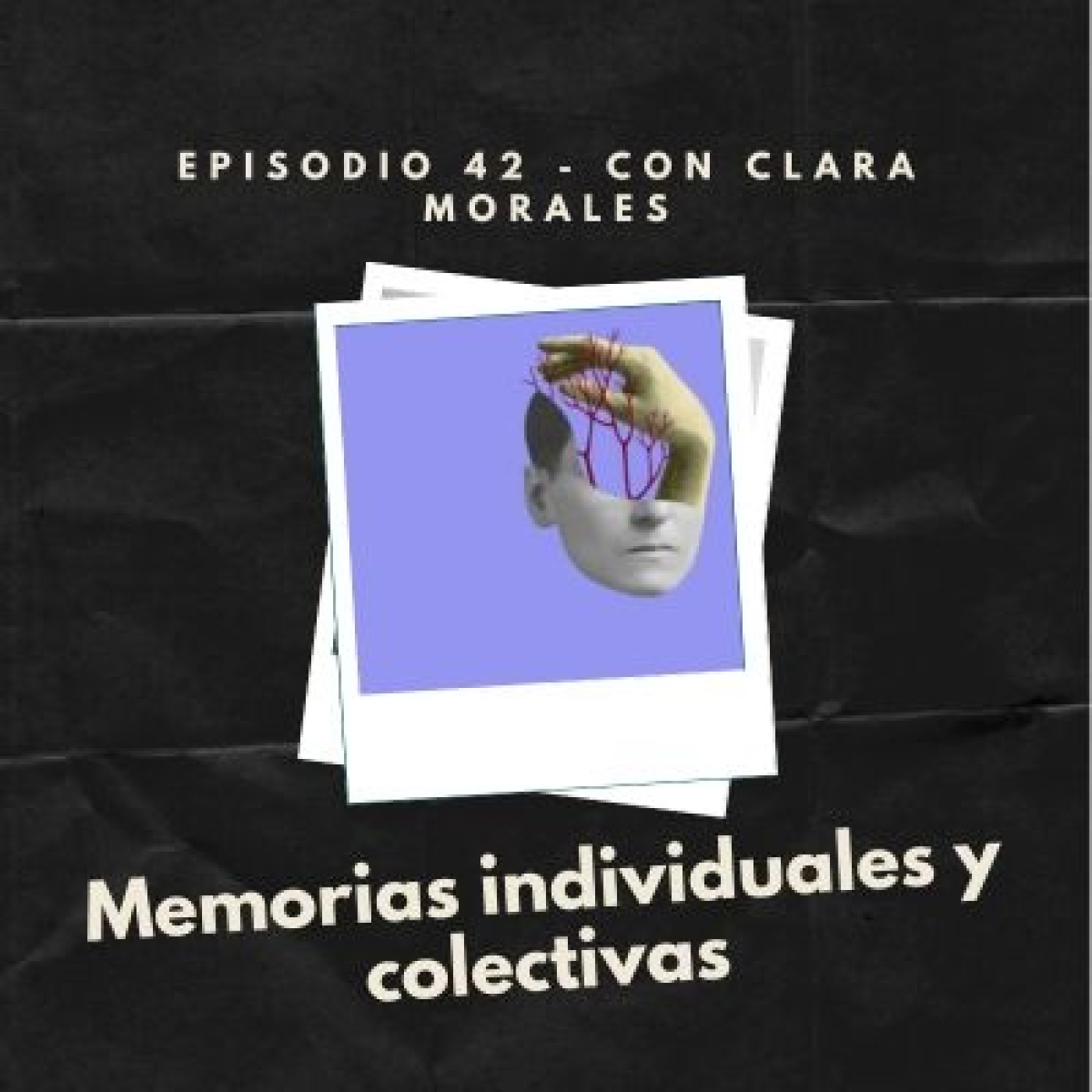 Episodio 42: Memorias individuales y colectivas episode artwork