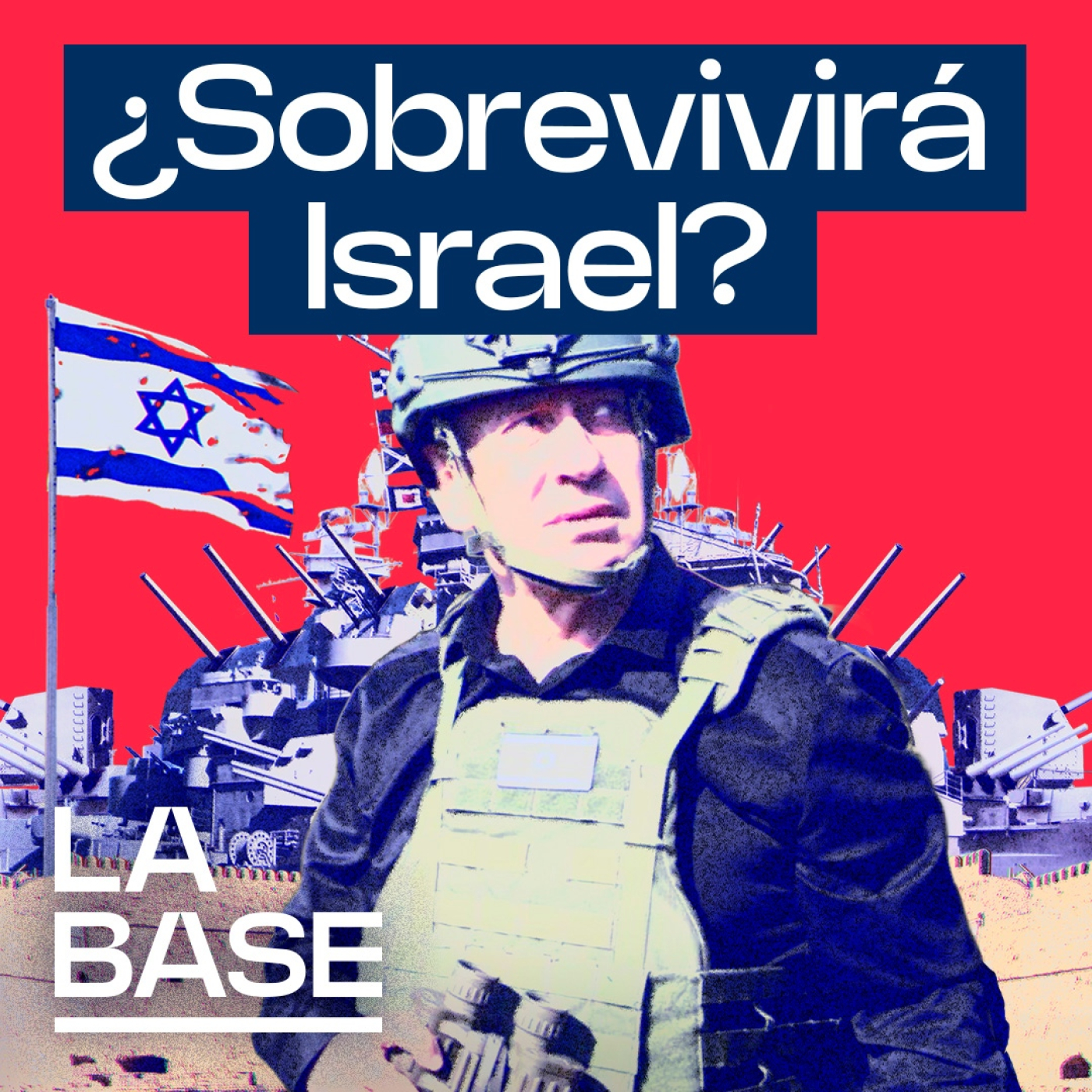 La Base 5x175 | ¿Y si cae el Estado de Israel?