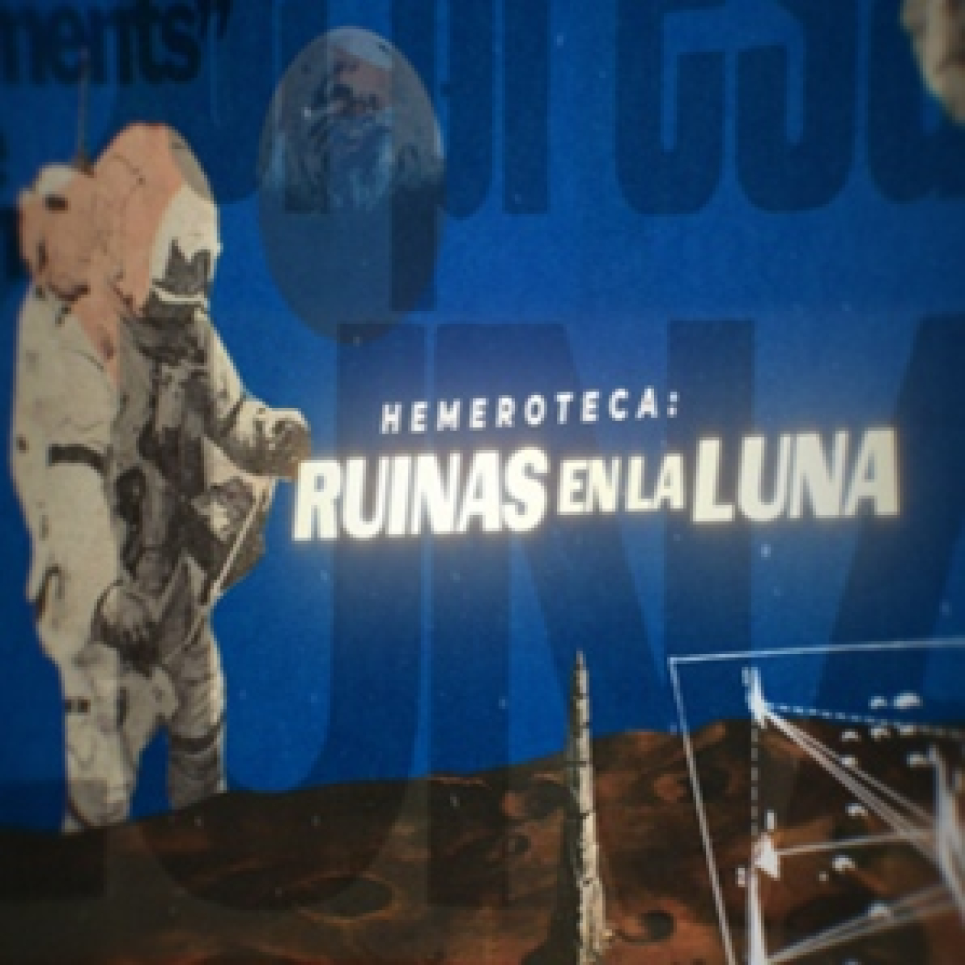 Cuarto Milenio 20×29 (06/04/2025): Ruinas en la Luna
