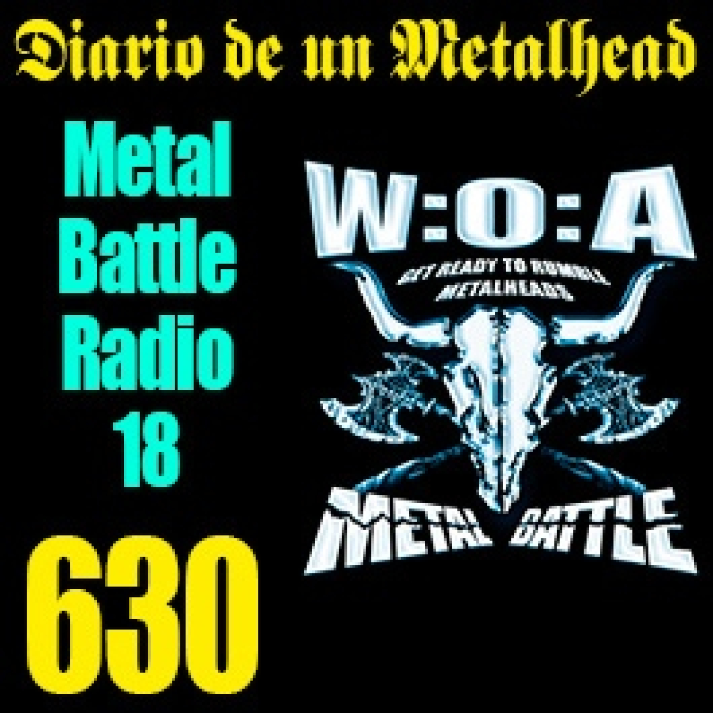 Diario de un Metalhead 630. W:O:A MB RADIO 18 episode artwork