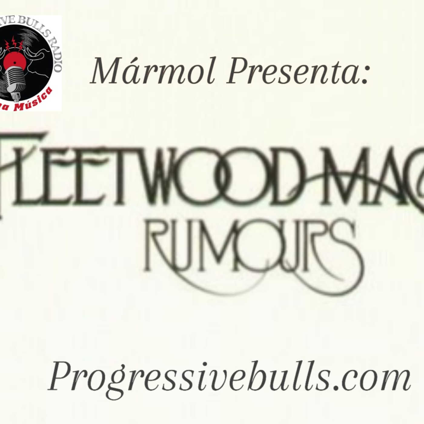 Progressive Bulls (radio Online):Rumours Fleetwood Mac episode artwork