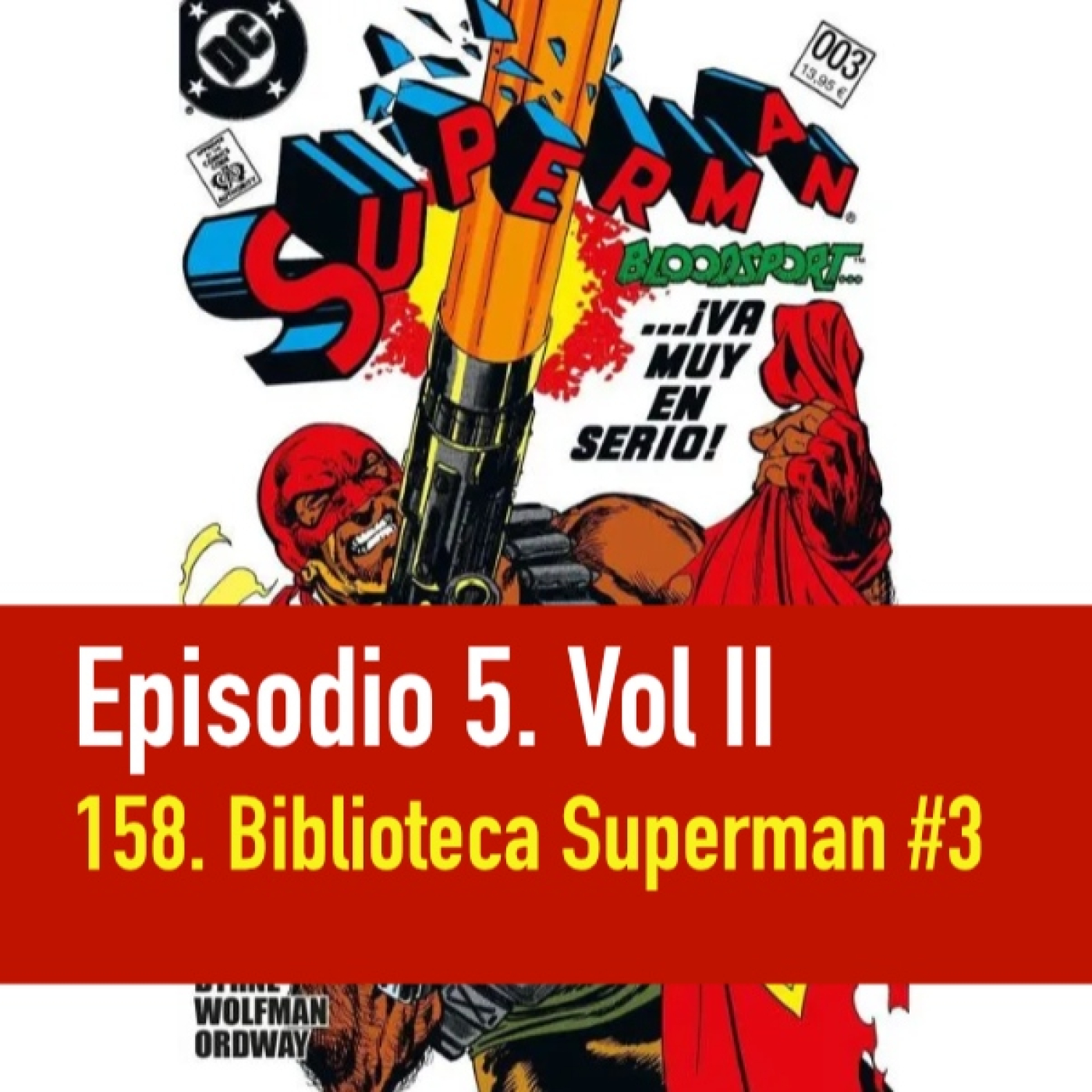 PC #005. Vol. II - 158 lgc - Biblioteca Superman #3 en profundidad