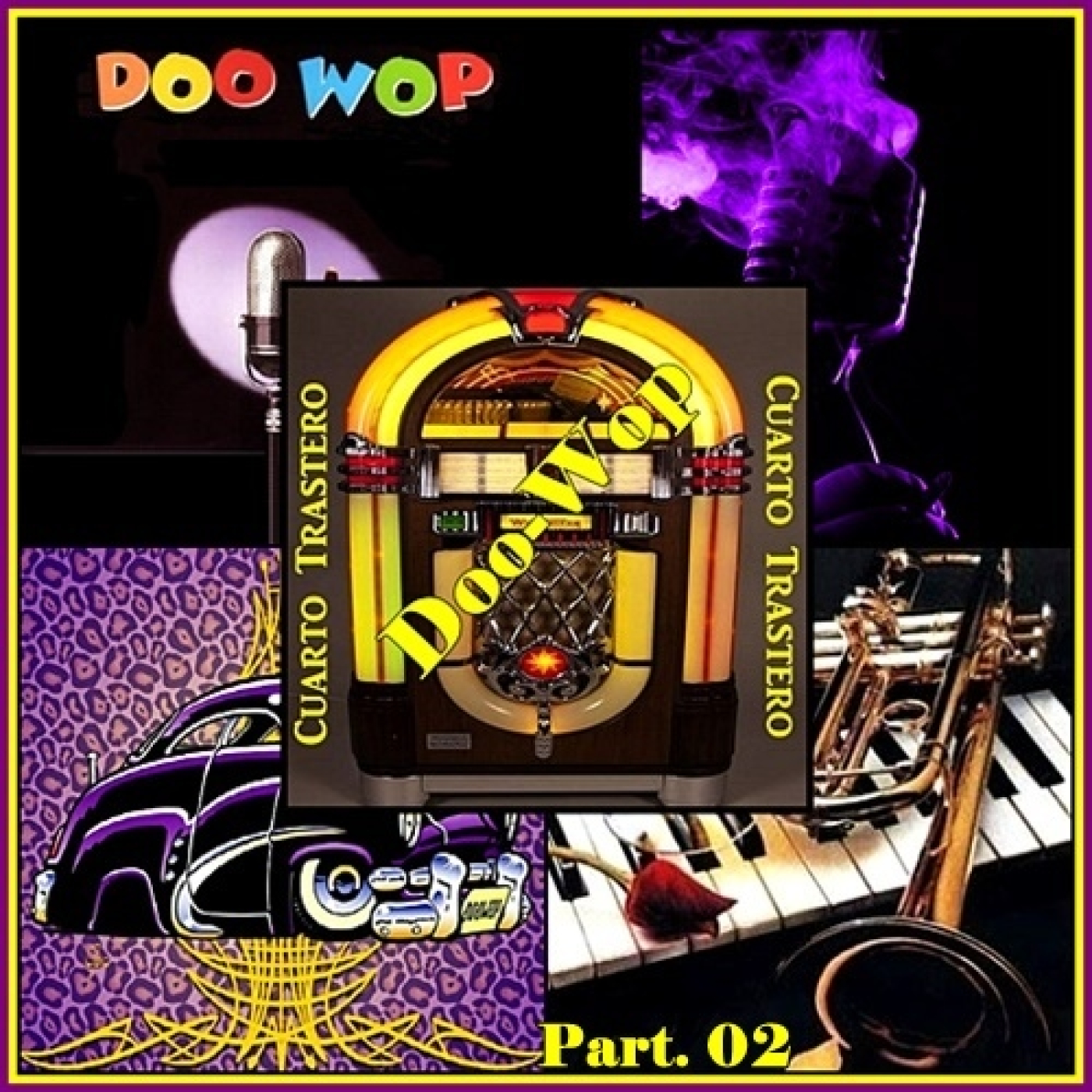 Part. 02 - The Complete Story Of Doo Wop en Cuarto Trastero episode artwork