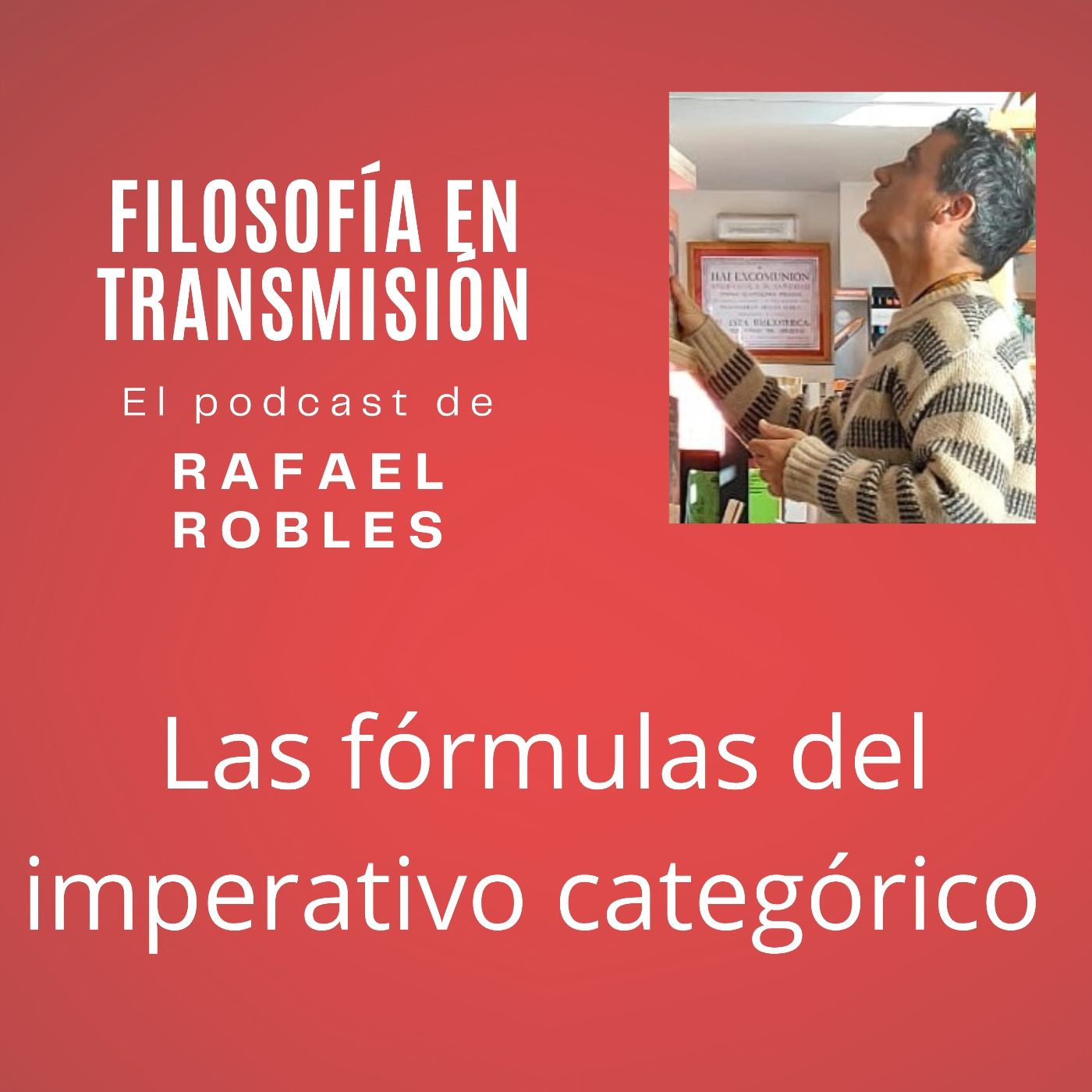 Filosofía en transmisión. Podcast de Rafael Robles