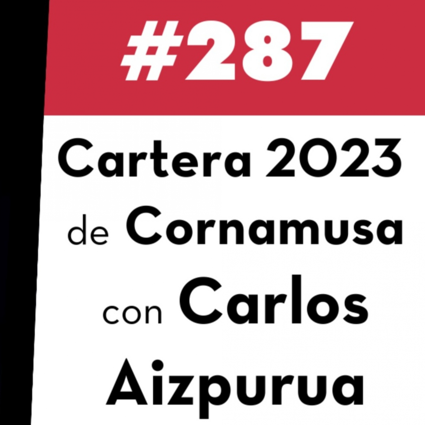 287. Cartera 2023 de Cornamusa con Carlos Aizpurua