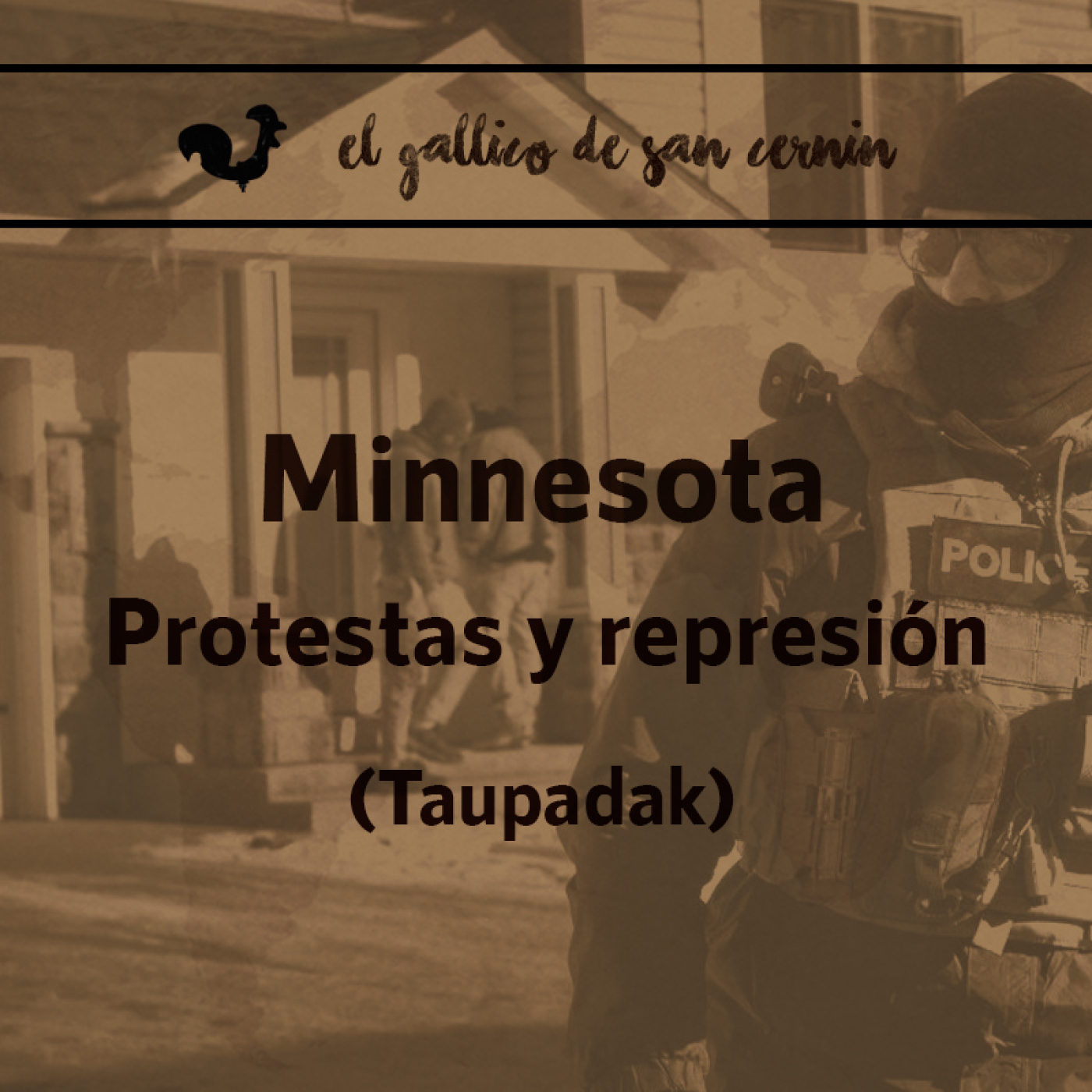 EGdSC 8x14 Minnesota, protestas y represión (Taupadak) episode artwork