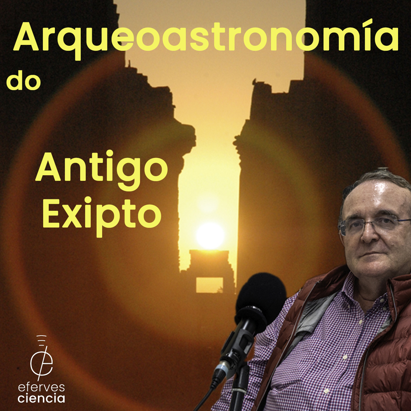 Efer 669 (11-4-24): Viaxe arqueoastronómica ao Antigo Exipto episode artwork