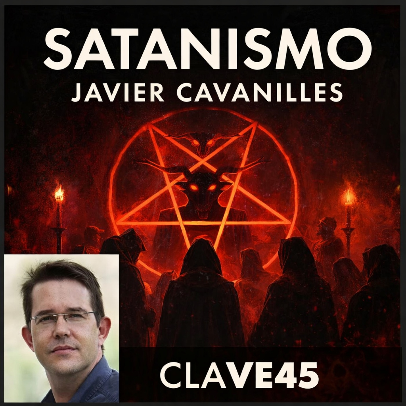 SATANISMO con Javier Cavanilles - "Clave45" en EDENEX - episode artwork