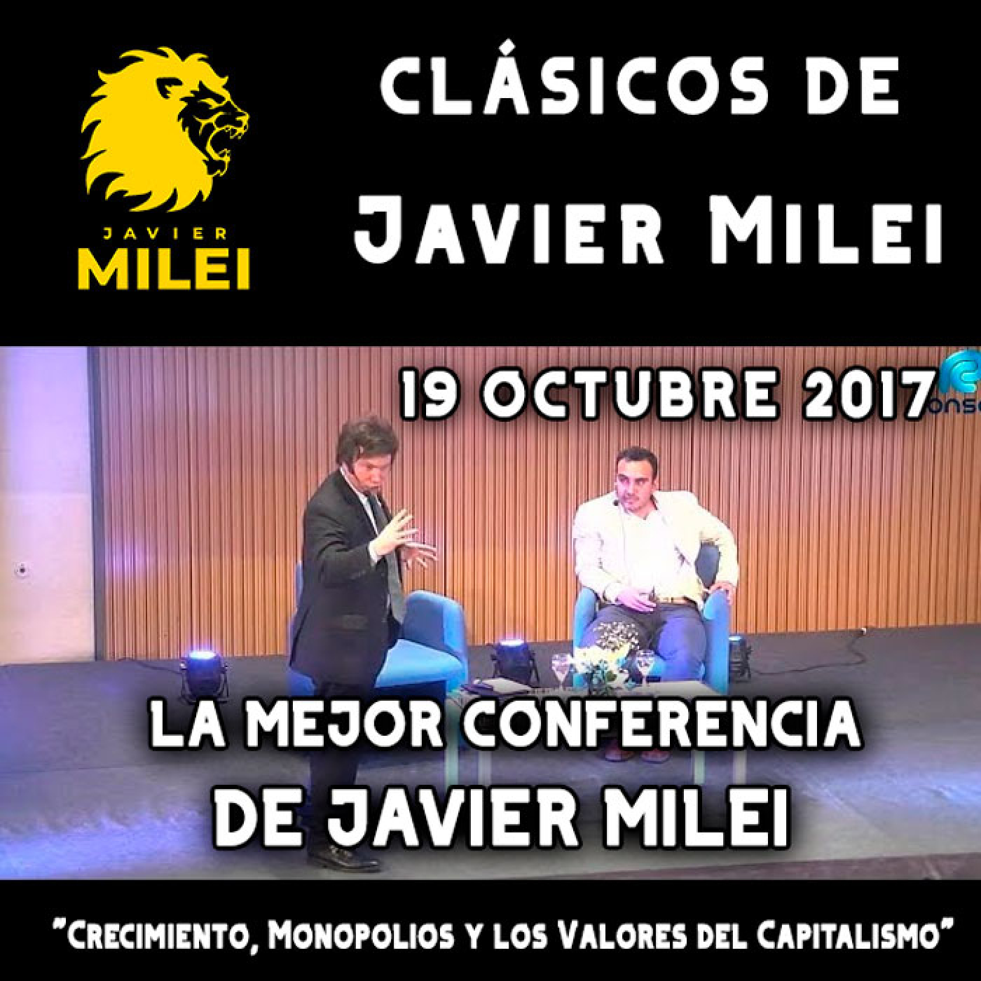 cover of episode Clásicos de Javier Milei | La mejor conferencia de Milei ─ Octubre 2017