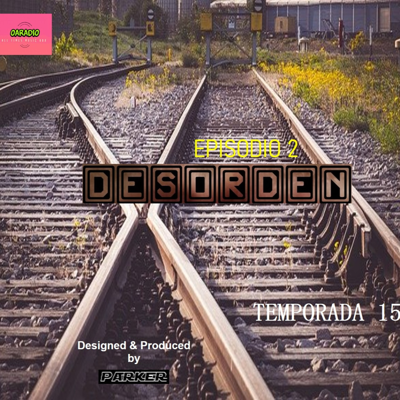 DESORDEN Episodio 2 TEMP 15 episode artwork