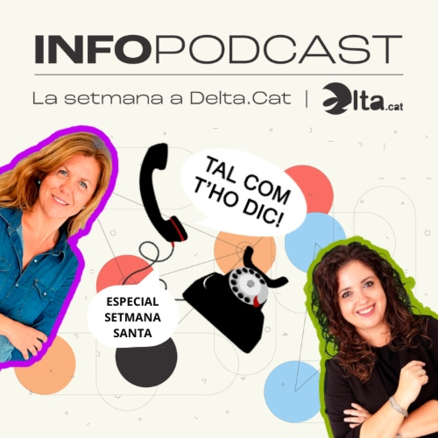 Tal com t'ho dic! La setmana a Delta.cat (17-04-25)