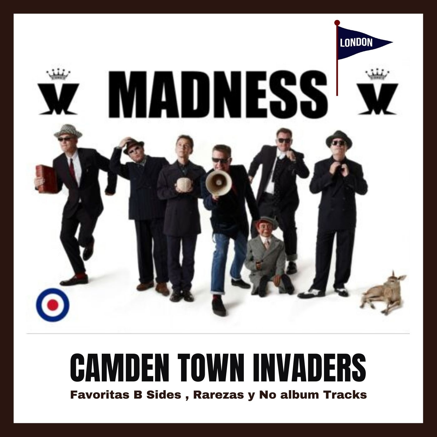 MADNESS CAMDEN TOWN INVADERS B sides, Rarities Non Album episode artwork