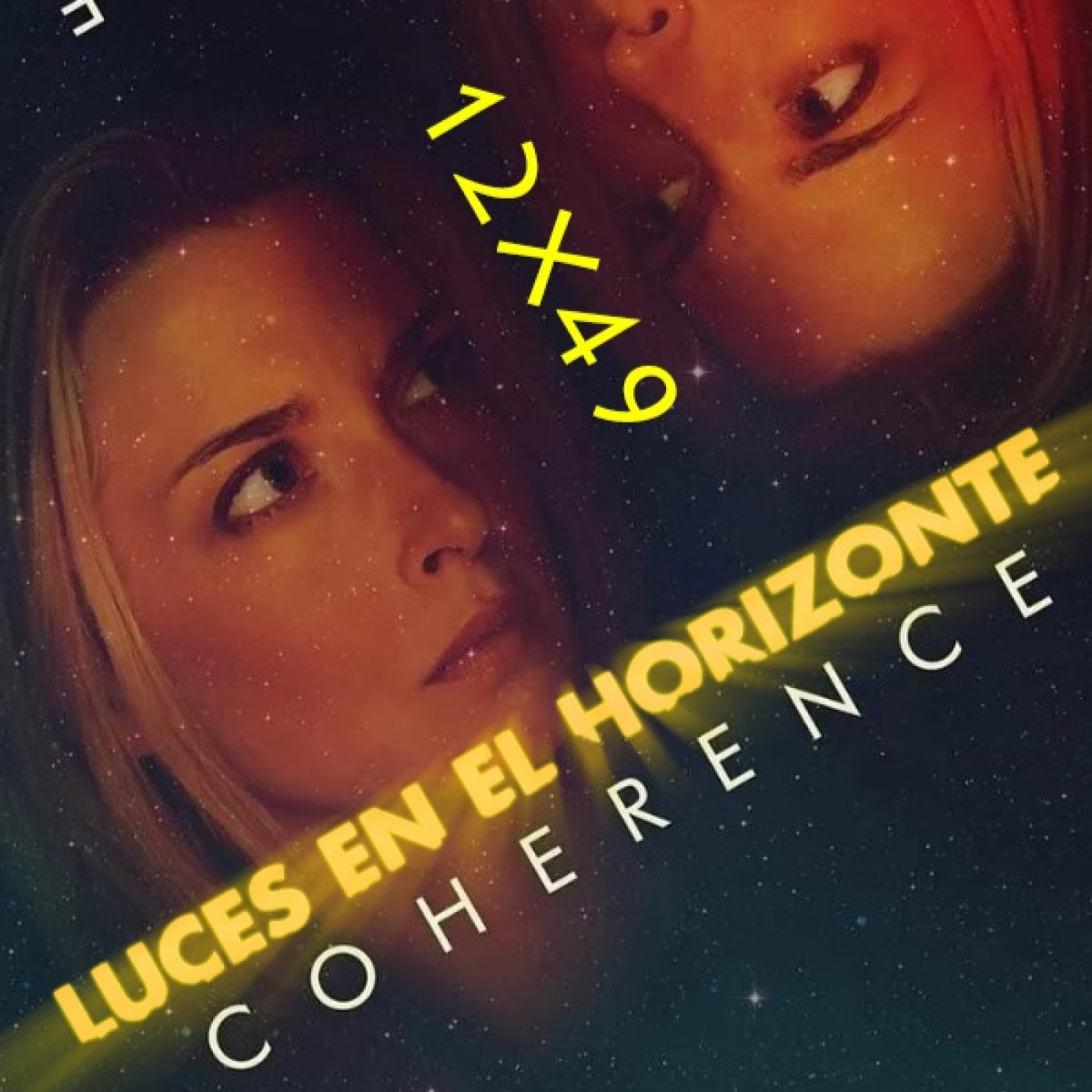 Coherence - Luces en el Horizonte 12X49 - Episodio exclusivo para mecenas