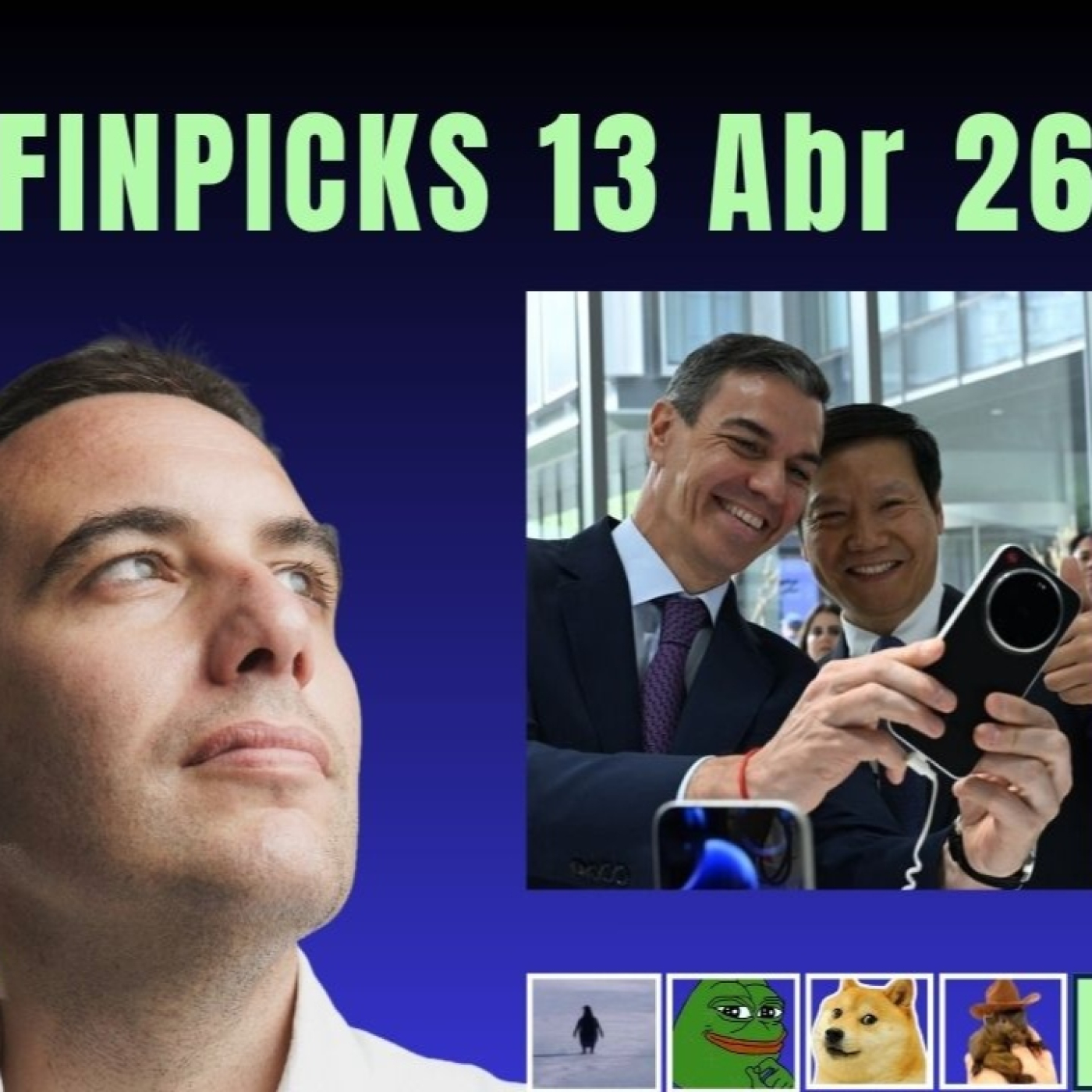 Finpicks 13 Abr 26 - PedroSanchismo