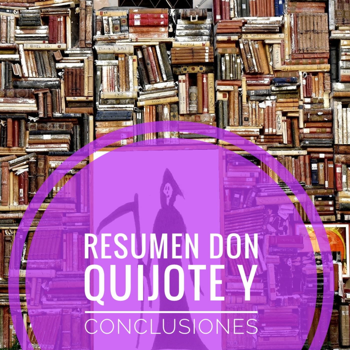 Resumen Don Quijote y conclusiones episode artwork