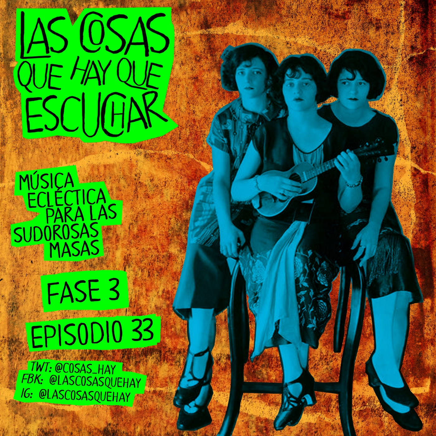 Las Cosas Que Hay Que Escuchar T03E33 episode artwork