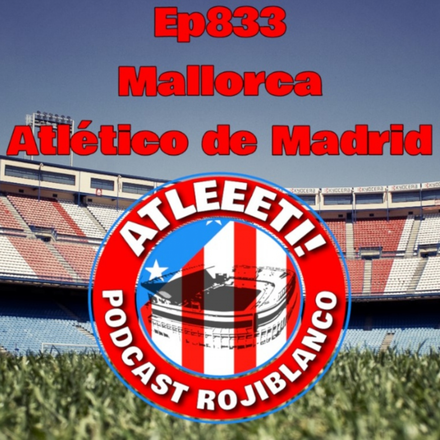 Ep833: Mallorca 1-0 Atlético de Madrid