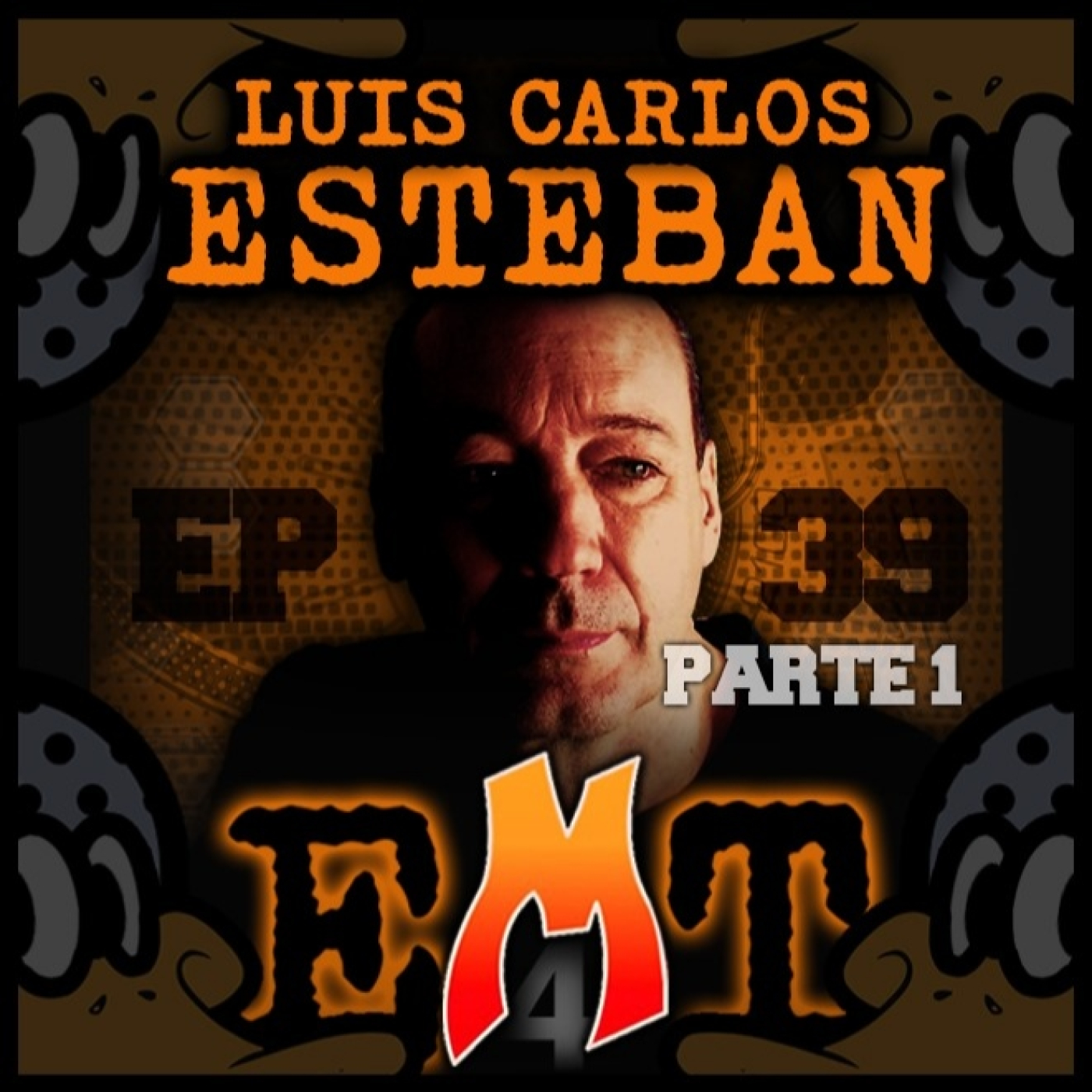 EMT - Episodio 39 - Luis Carlos Esteban (1a Parte) episode artwork