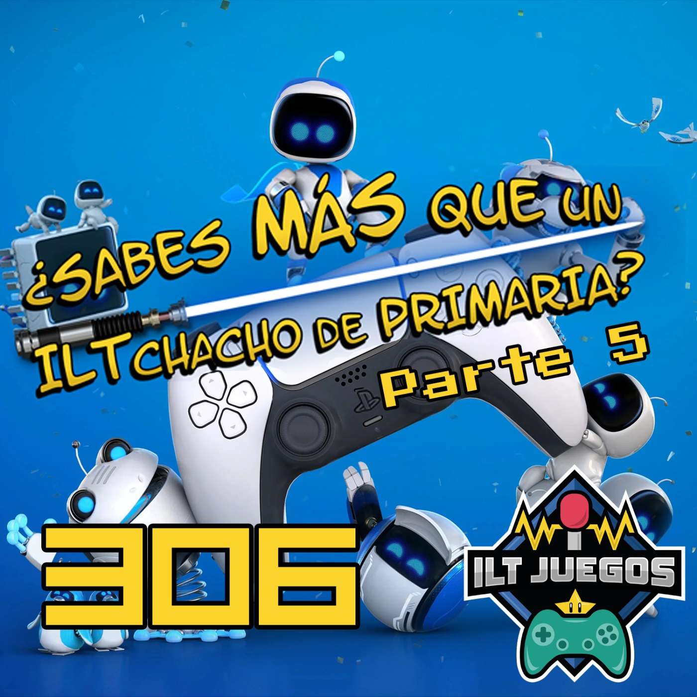 ILT 306 -Sabes chapar una temporada mejor que un ILTChacho de primaria episode artwork