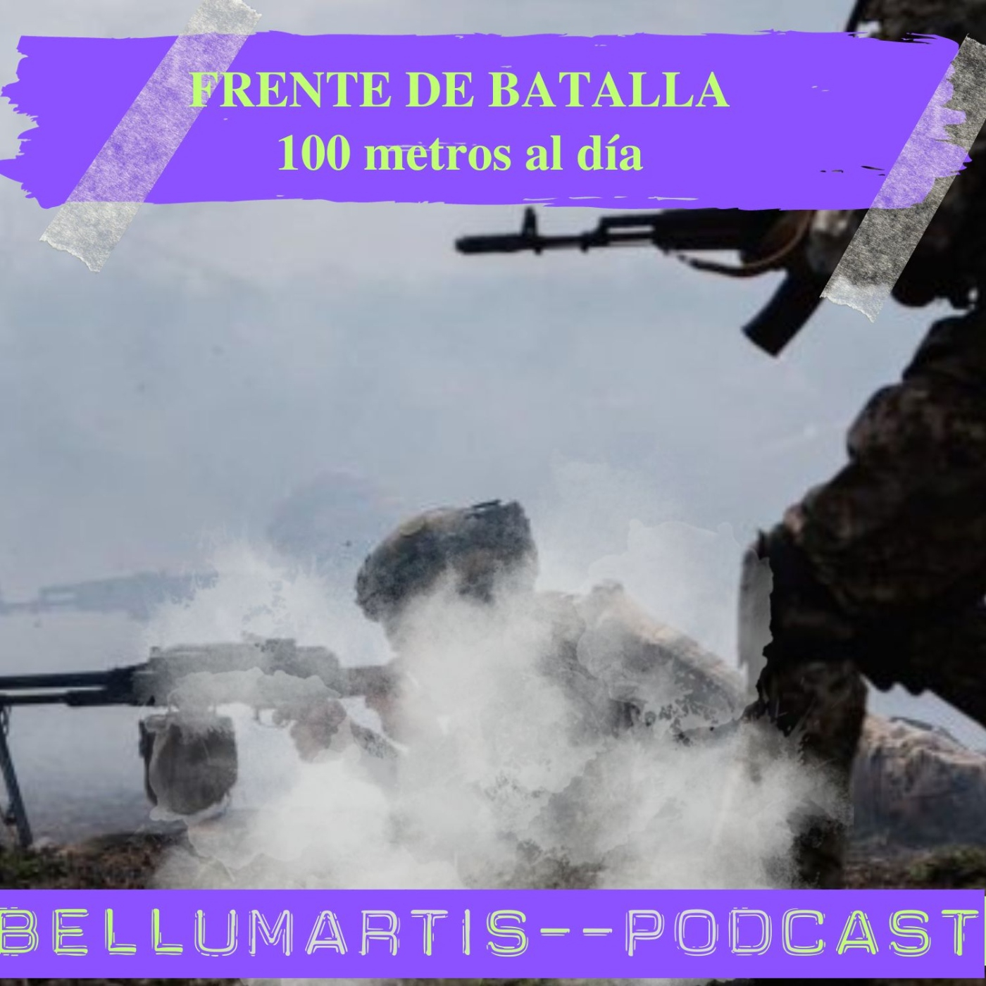 FRENTE DE BATALLA: 100 metros al día "paso a paso" ESTRATEGIA DE DESGASTE 18/9/23