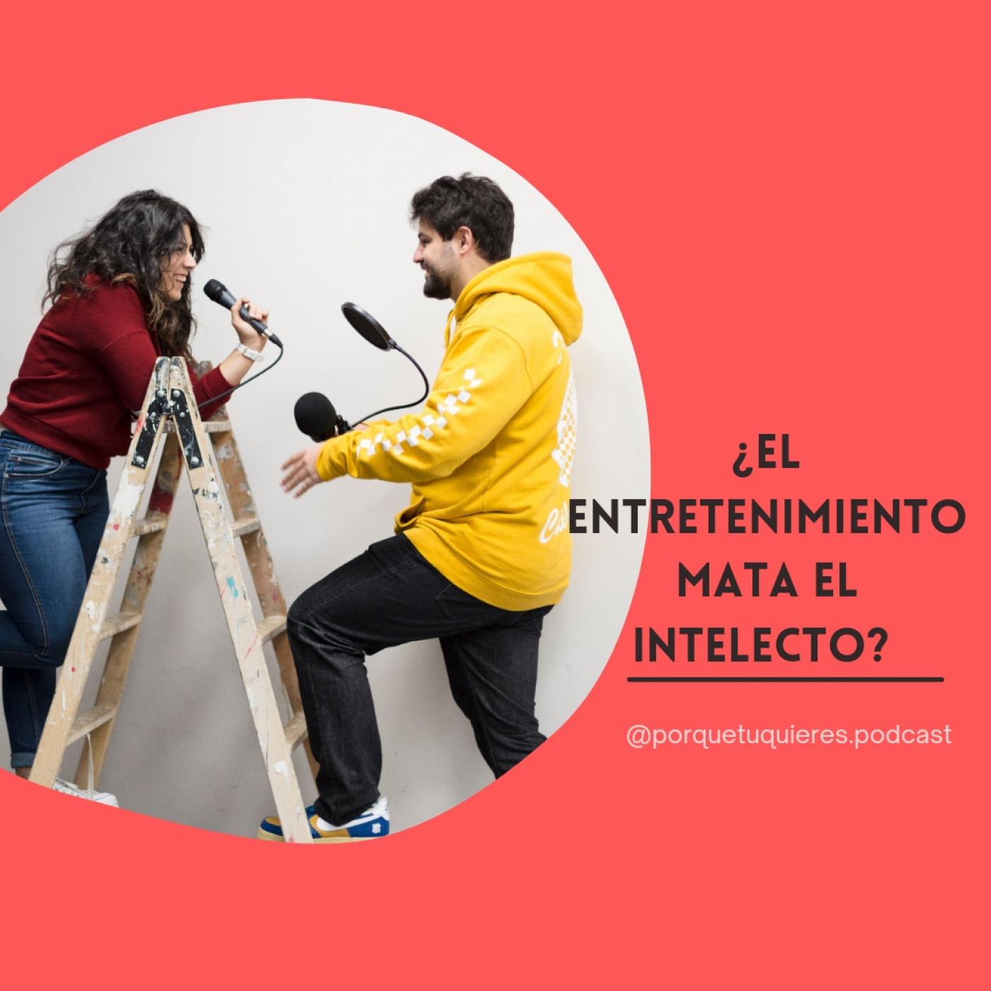 ¡Porque tú quieres!