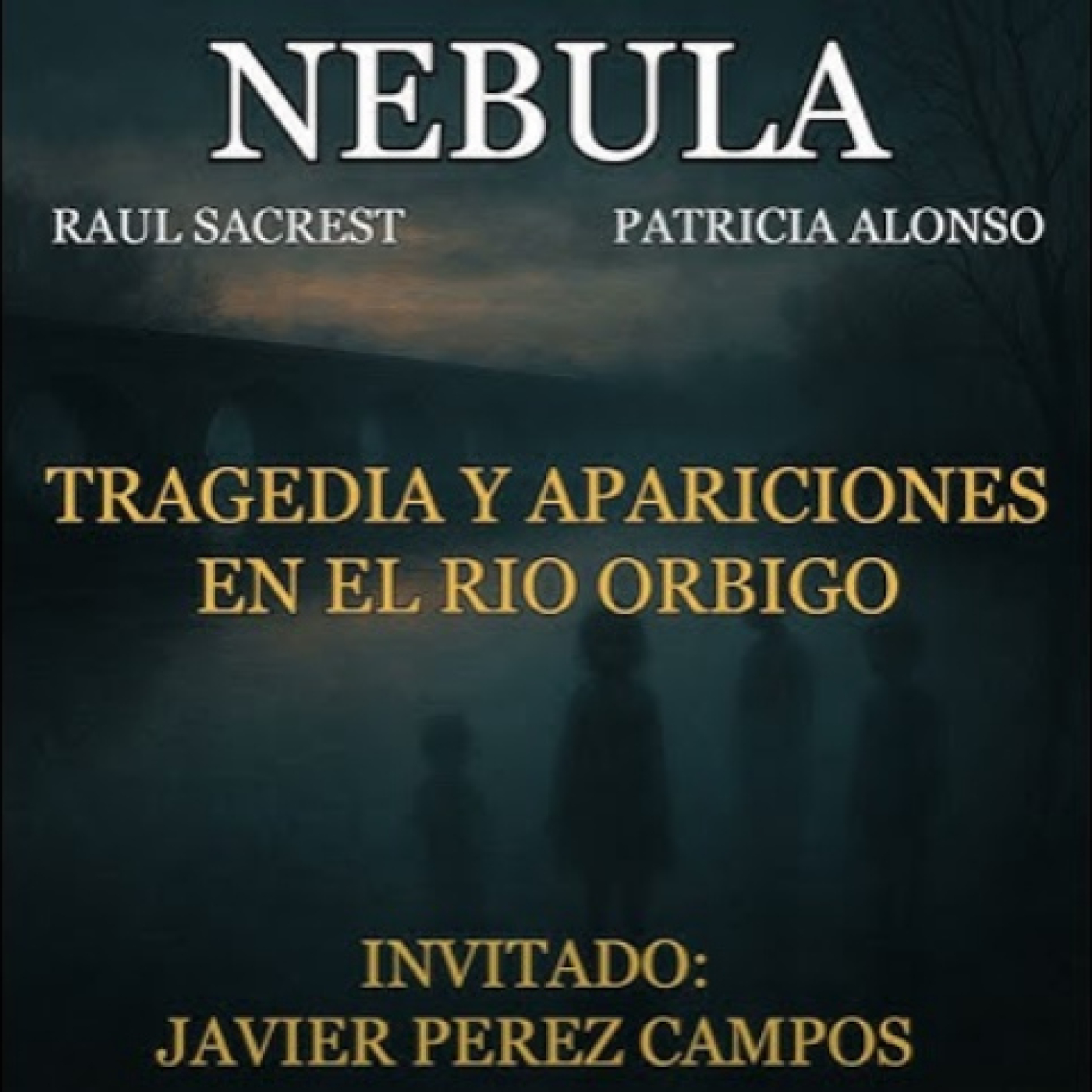Nebula T02x08: Tragedia y apariciones en el rio Órbigo