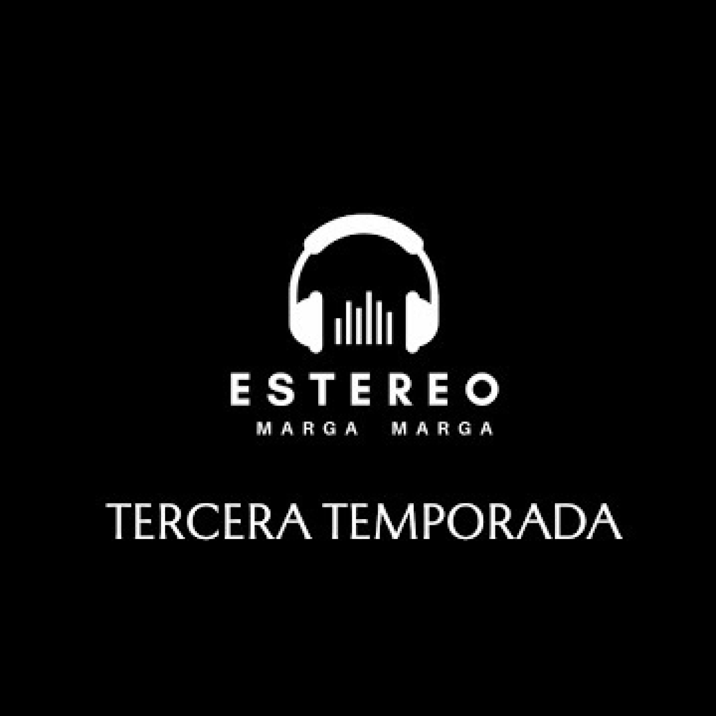 ESTÉREO MARGA-MARGA LLEVA EN NUEVA TEMPORADA A LAS PLATAFORMAS DIGITALES episode artwork