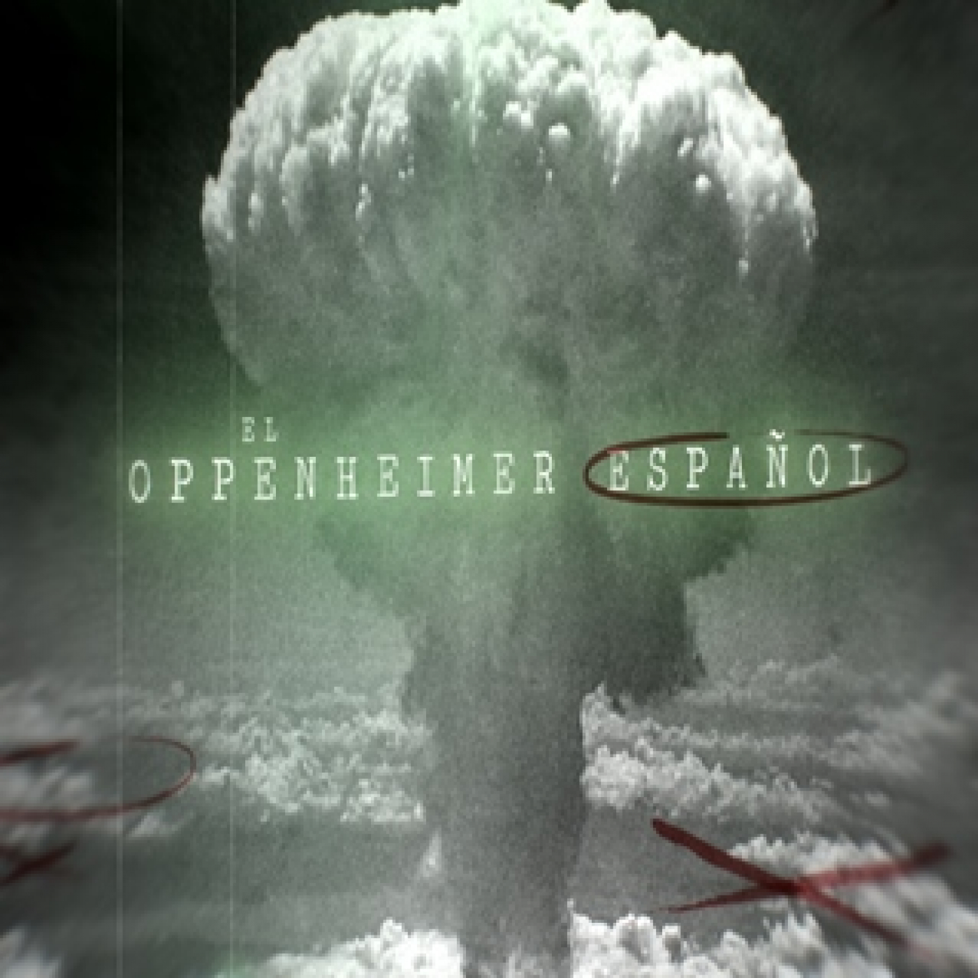 Cuarto milenio: El Oppenheimer español