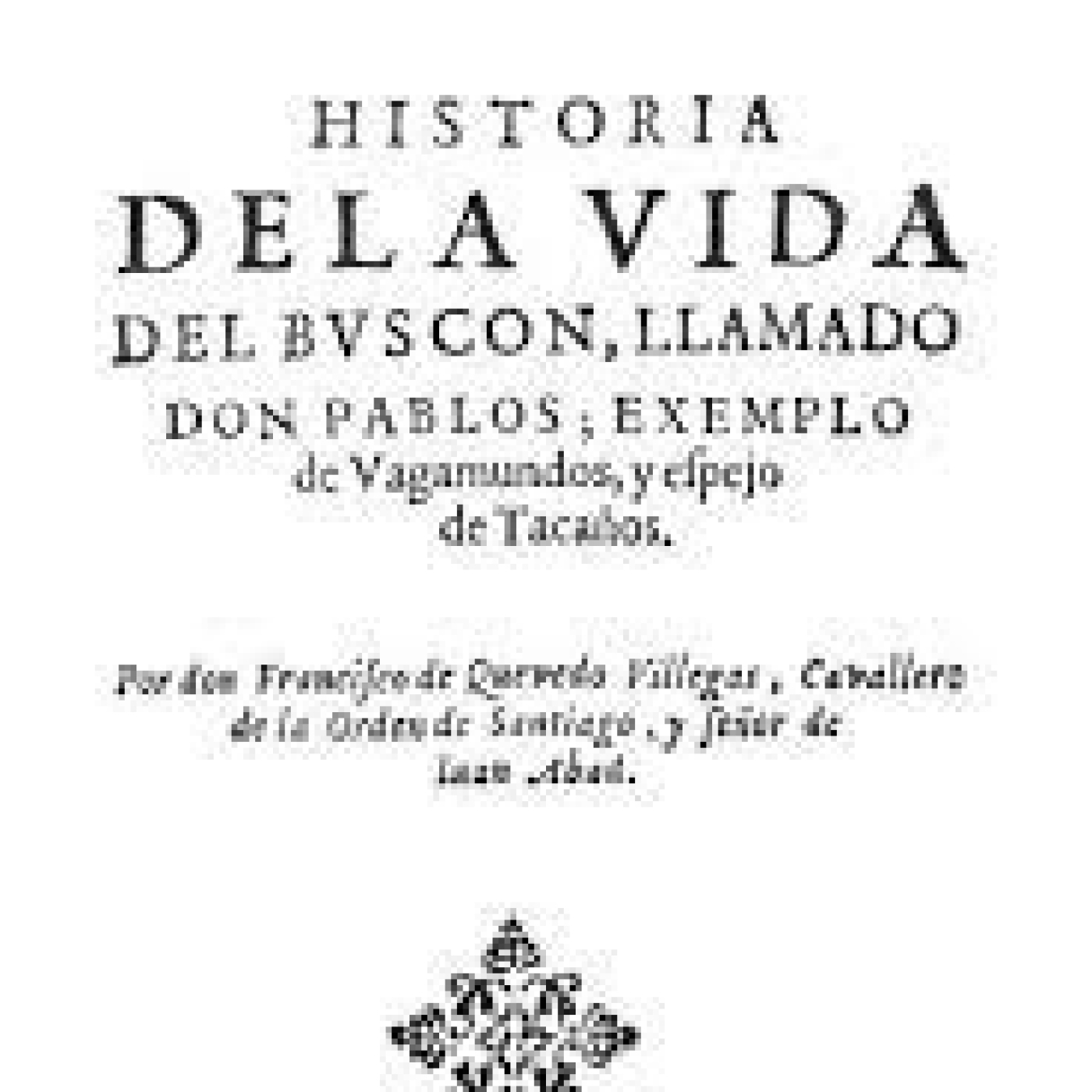 EL BUSCON Capítulo 14 En que prosigue la materia comenzada y cuenta algunos raros sucesos