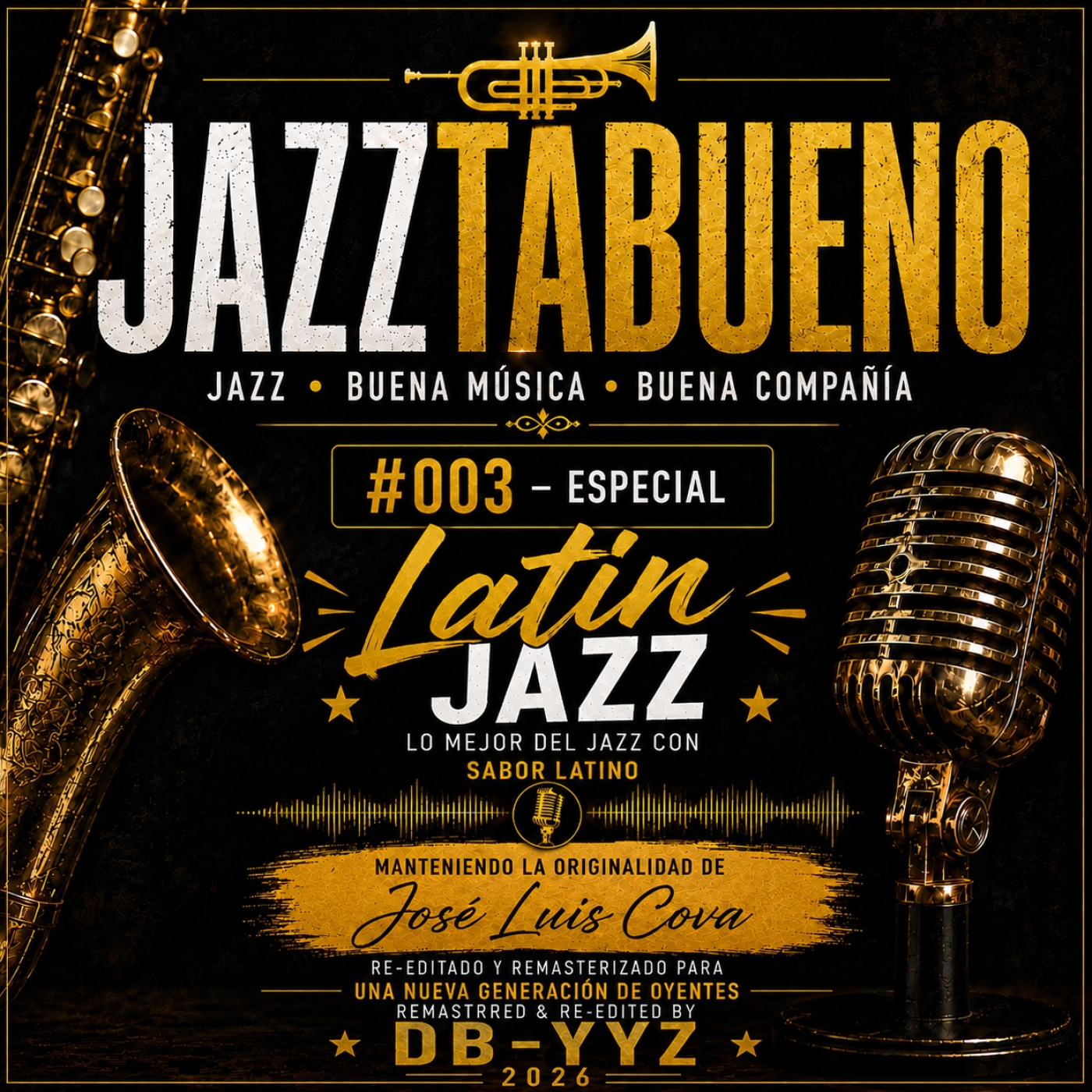 JazzTaBueno 03/2026 *ESPECIAL DE LATIN JAZZ* (Remastered Edition)