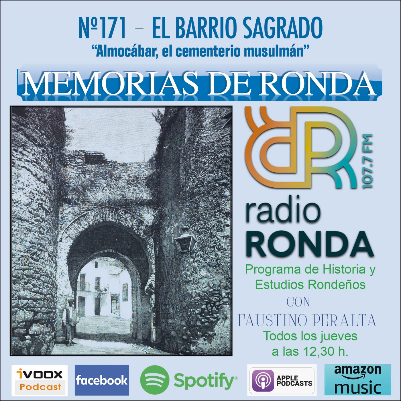 Nº 171 MEMORIAS DE RONDA - EL BARRIO SAGRADO “Almocábar, el cementerio musulmán. El Espíritu Santo” episode artwork