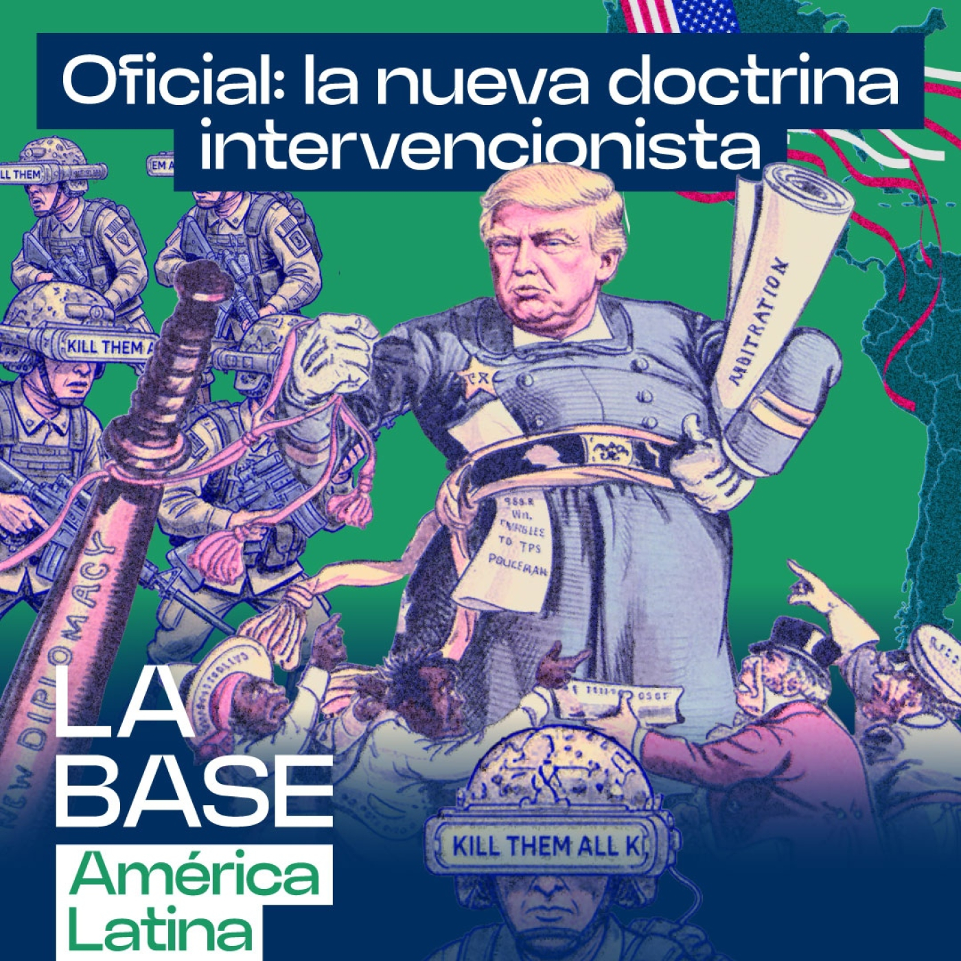 EEUU reescribe su estrategia: América Latina en el centro del mapa ya | La BaseLatam 1x105 episode artwork