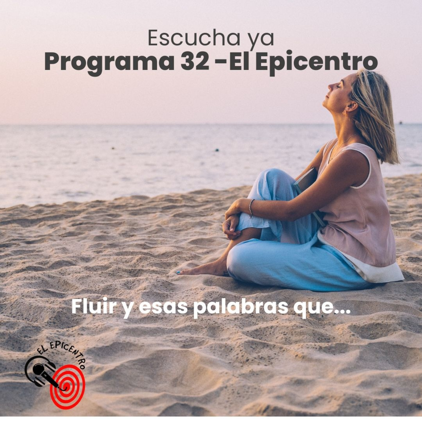 9ª temporada El Epicentro - Programa 32 (08/05/2023) | Fluir y esas palabras que... episode artwork