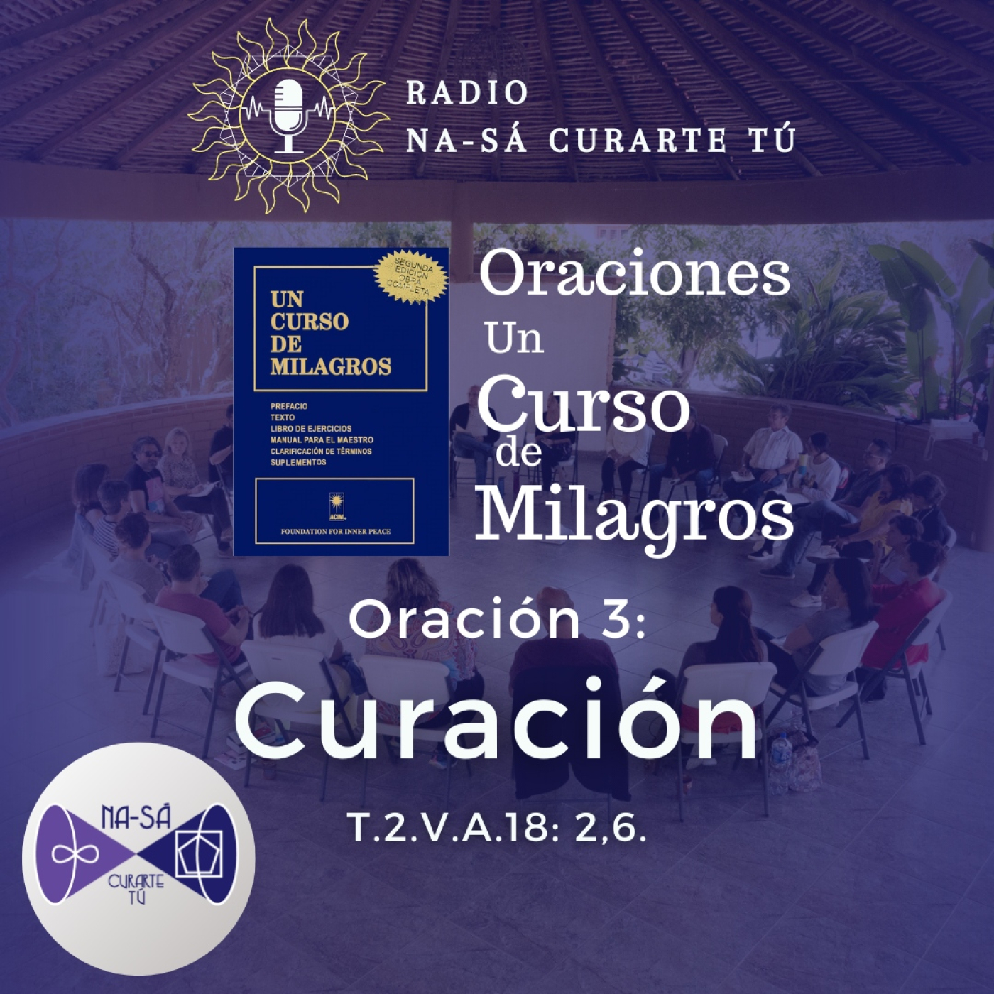 UCDM - Oración 3 - Curación (T.2.V.A.18: 2,6) episode artwork