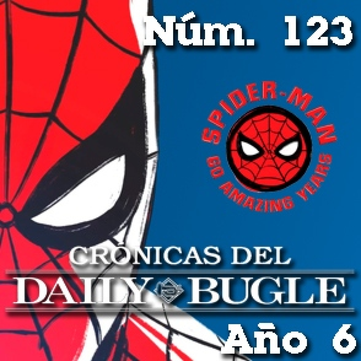 Crónicas del Daily Bugle 123 -60 Aniversario de Spider-Man. Parte 1 episode artwork
