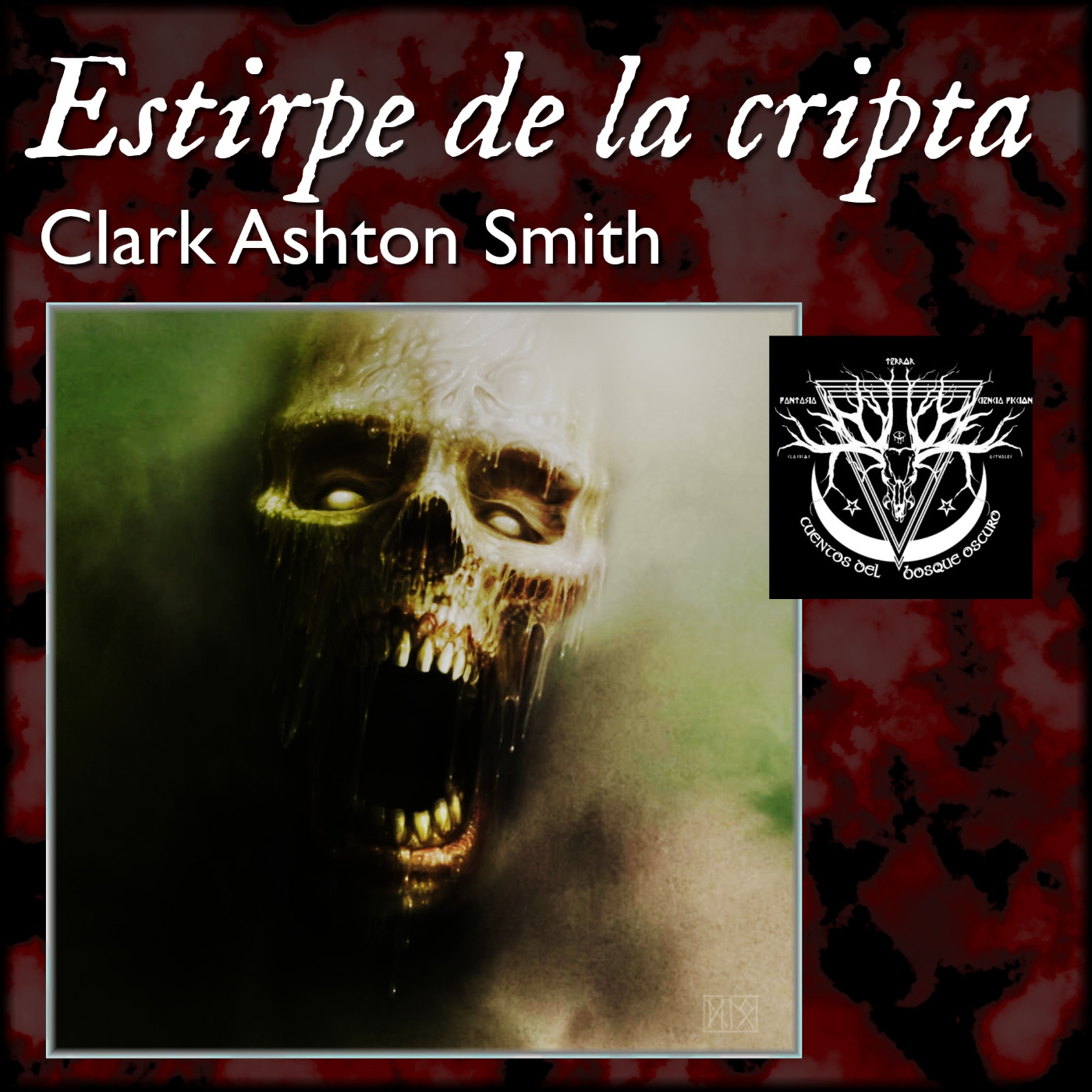 Estirpe de la cripta - Clark Ashton Smith