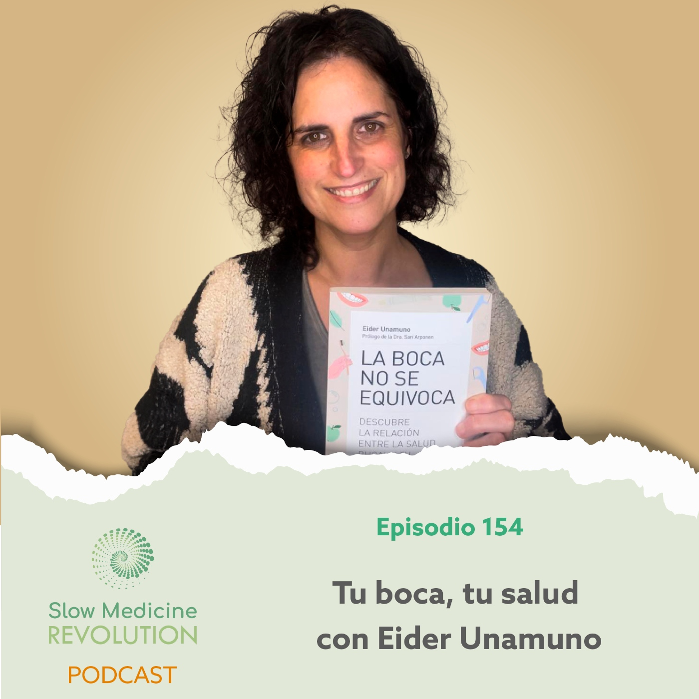 154 - Tu boca, tu salud, con Eider Unamuno