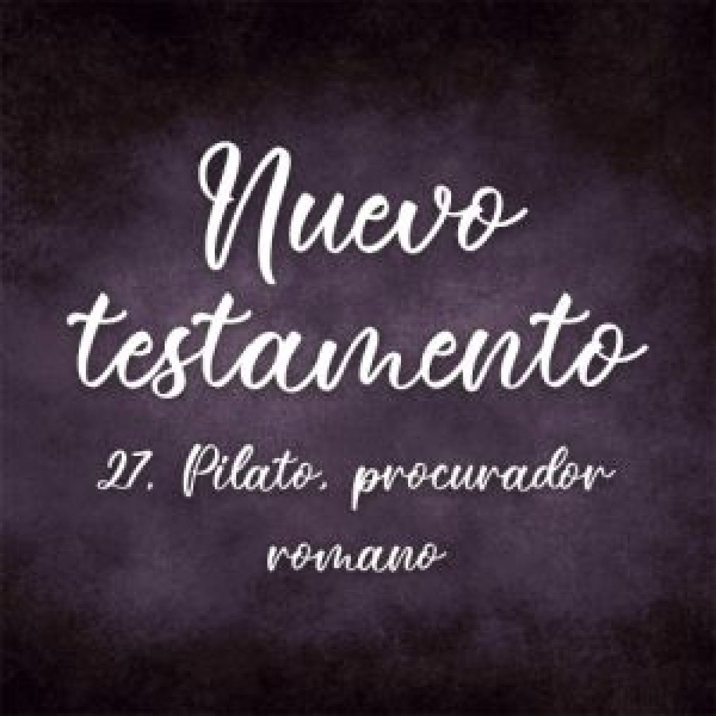 27. Pilato, procurador romano. Nuevo testamento episode artwork
