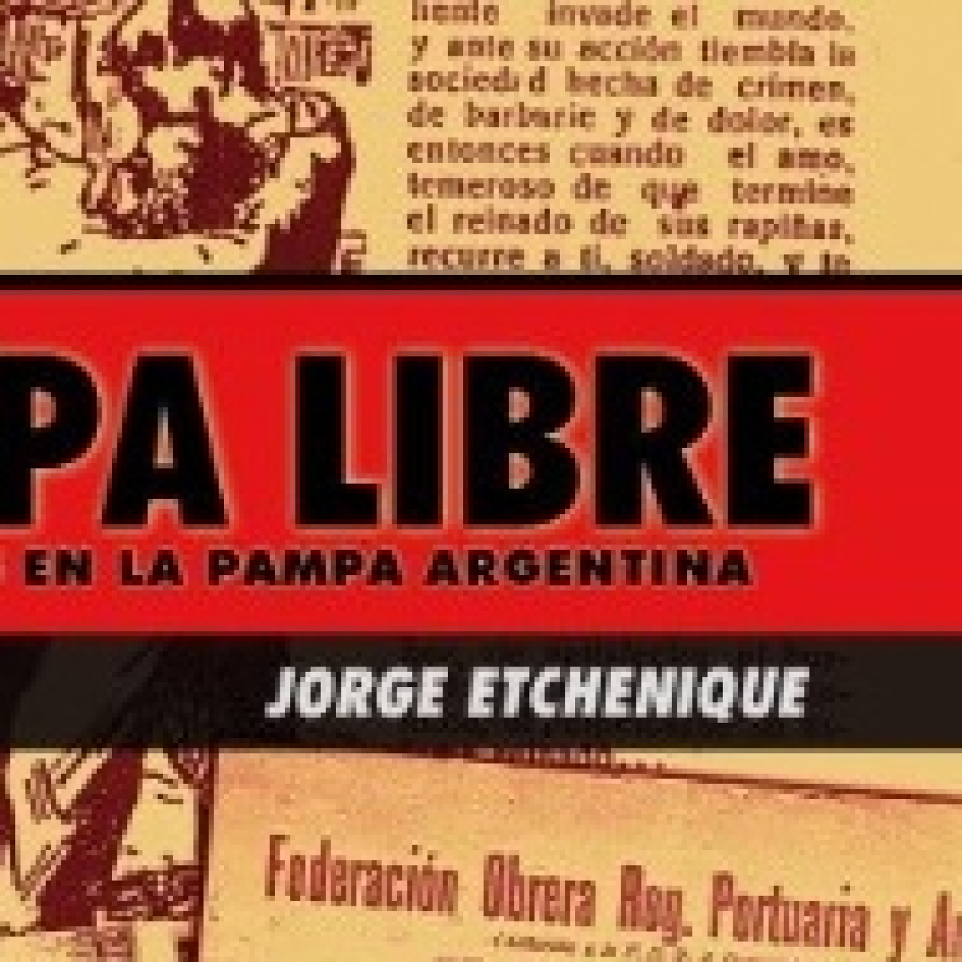Historias Libertarias Programa 07- Rodolfo González Pacheco, Max Nettlau, Jorge Etchenique, Noticias, fútbol y anarquism episode artwork