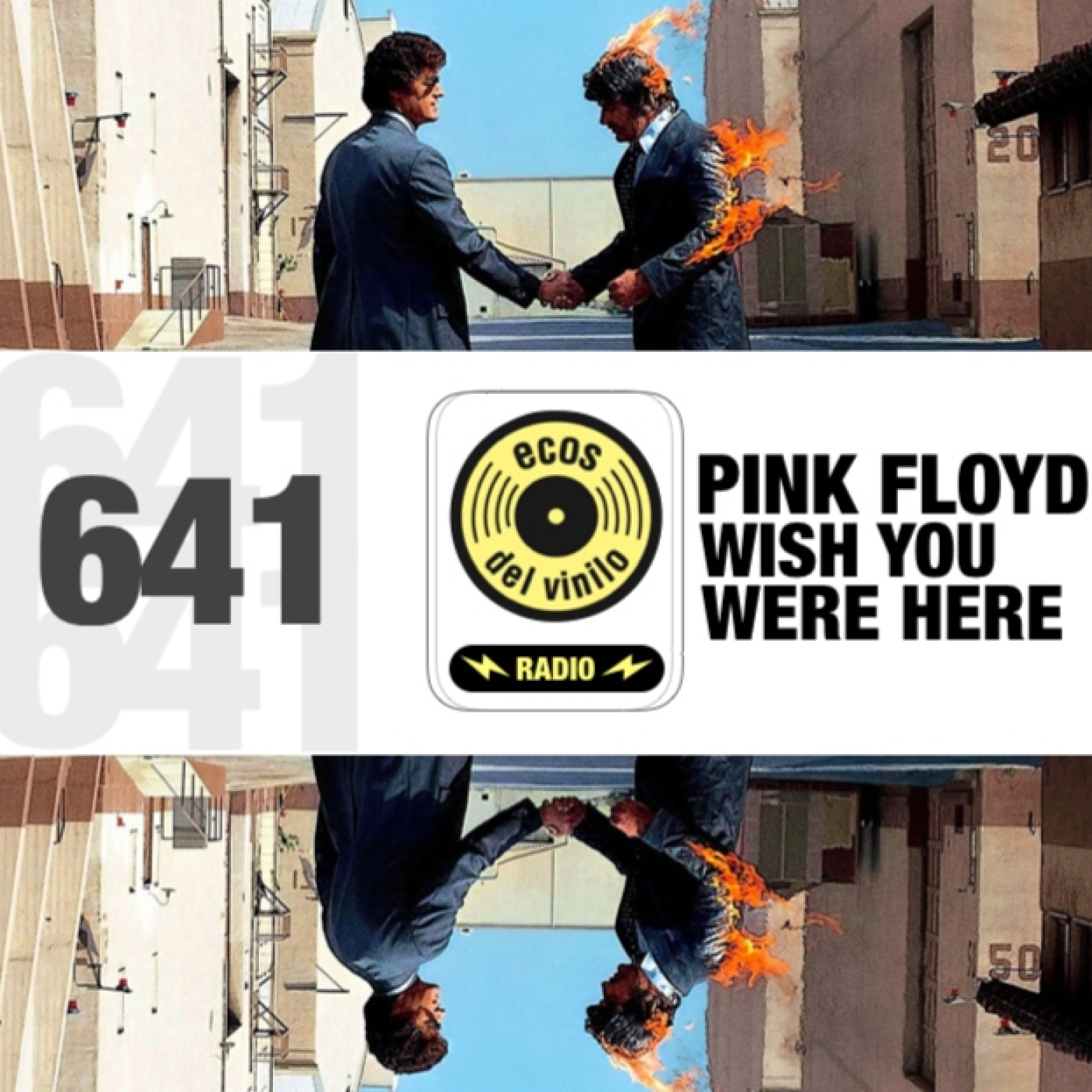 Pink Floyd / Wish You Were Here | Programa 641 - Ecos del Vinilo Radio episode artwork