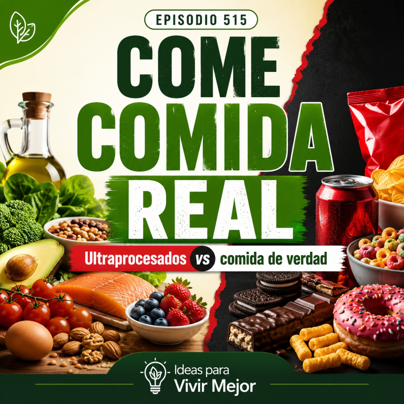 515 — Come comida real: Cómo recuperar el control de lo que comes episode artwork