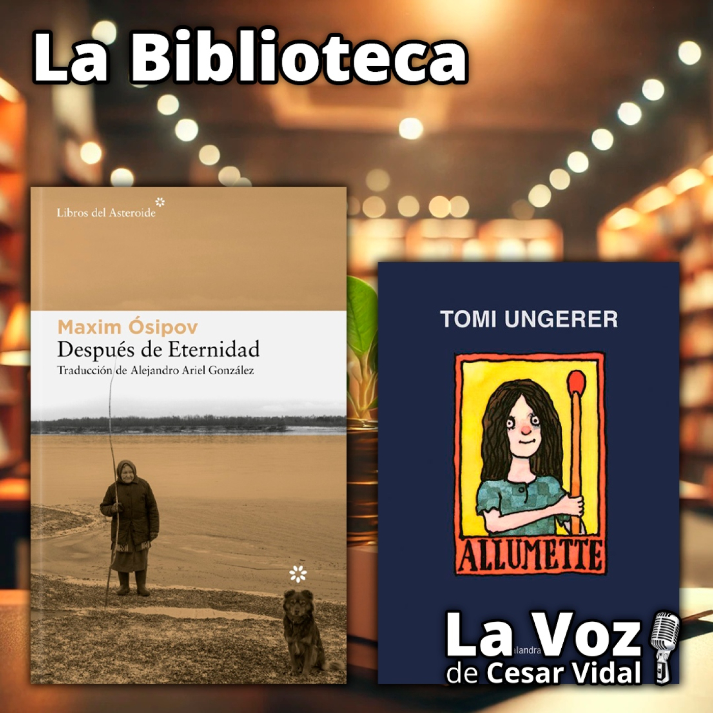La Biblioteca: "Después de Eternidad" y "Allumette" - 14/05/26 episode artwork