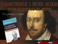 El Abrazo del Oso - Shakespeare y Peter Brook: Interpretando al genio
