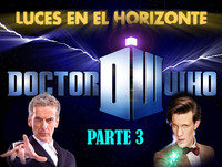Luces en el Horizonte - DOCTOR WHO (3 de 3)