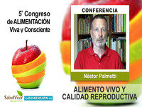 Alimentación Viva y Calidad Reproductiva - Néstor Palmetti