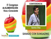 Cómo Realizar Sungazing, Sanado con el Sol - Santos Díez